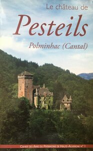 N° 1 - Le château de Pesteils, Polminhac (Cantal)